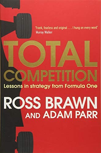 Ross Brawn, Adam Parr: Total Competition (Paperback, 2017, Simon & Schuster UK)