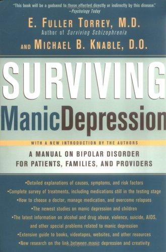 E. Fuller Torrey, Michael B. Knable: Surviving Manic Depression (2005, Basic Books)