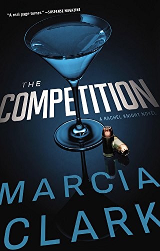 Marcia Clark: The Competition (Paperback, 2015, Mulholland Books)