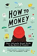 Jean Chatzky, Kathryn Tuggle, Nina Cosford: How to Money (2022, Roaring Brook Press)