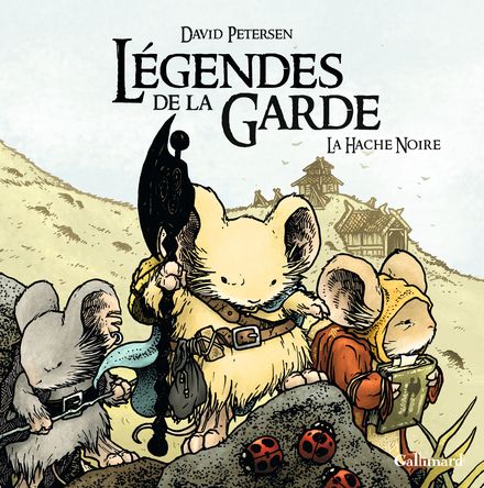 David Petersen: Légendes de la Garde (Français language, 2014, Gallimard jeunesse)