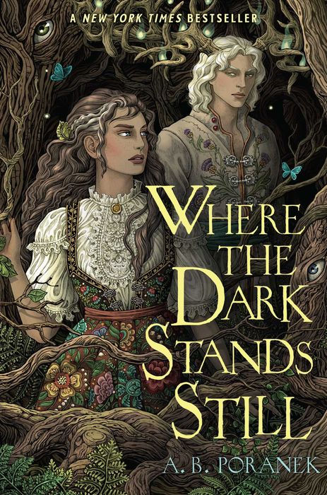 A. B. Poranek: Where the Dark Stands Still (2024, Margaret K. McElderry Books)