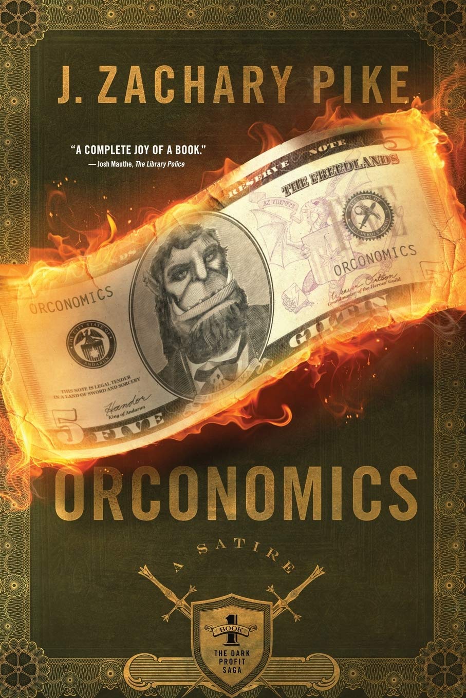 J. Zachary Pike: Orconomics (Paperback, 2014, Gnomish Press LLC)