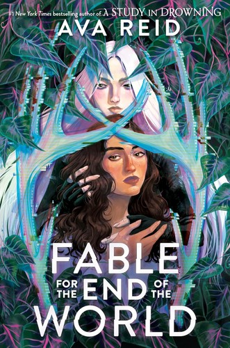 Ava Reid: Fable for the End of the World (2025, HarperCollins Publishers)