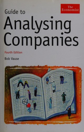 Bob Vause: Guide to analysing companies (2005, The Economist in association with Profile)