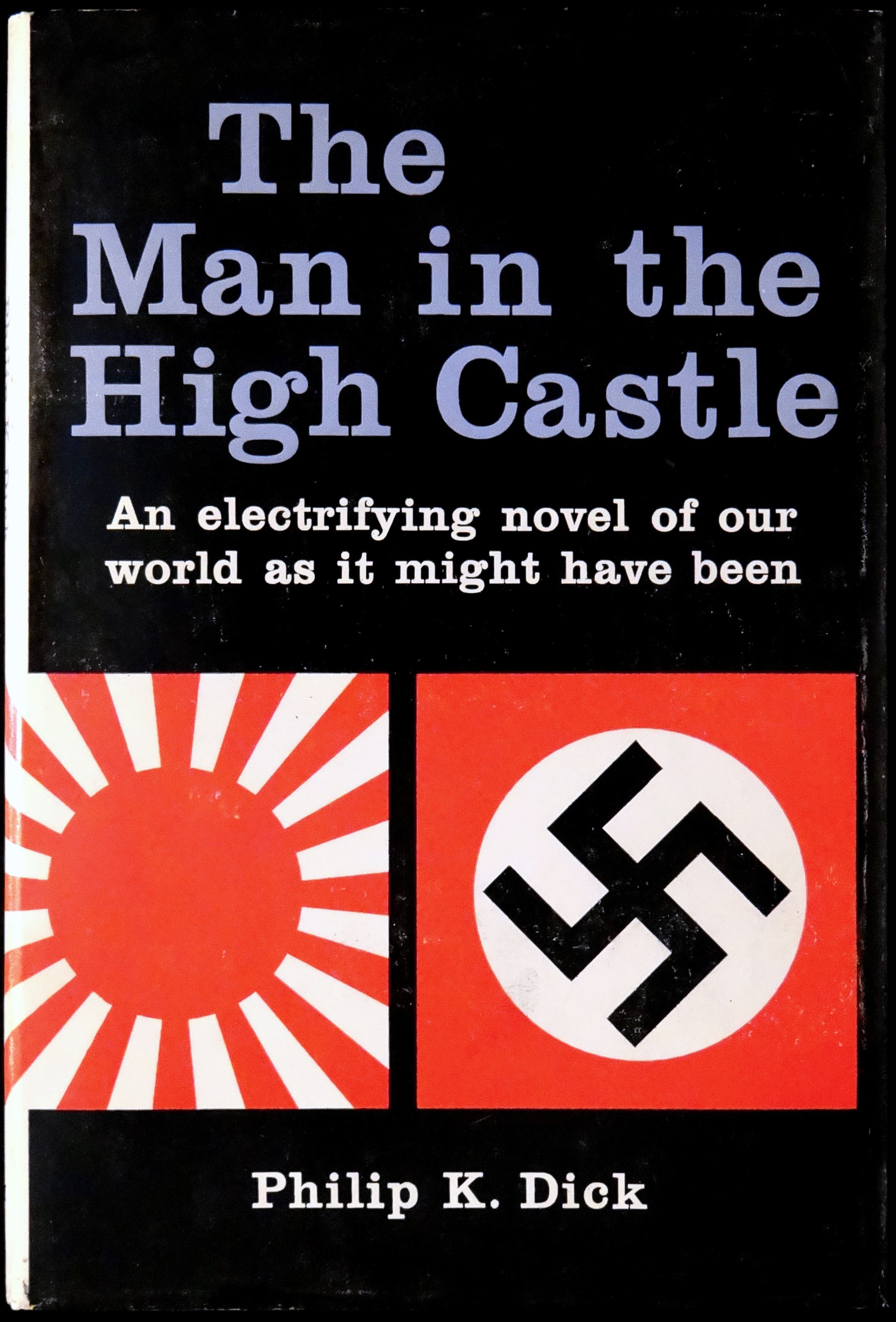 Philip K. Dick: The Man in the High Castle (Hardcover, 1962, G.P. Putnam's Sons)