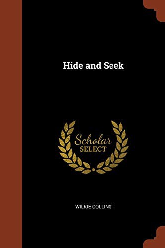 Wilkie Collins: Hide and Seek (Paperback, Pinnacle Press)