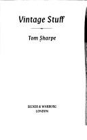 Tom Sharpe: Vintage stuff (1982, Secker & Warburg)