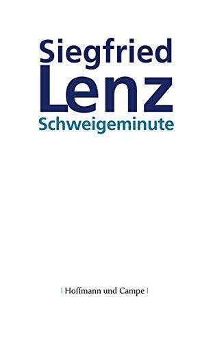 Siegfried Lenz: Schweigeminute : Novelle (German language, 2008, Hoffmann und Campe)
