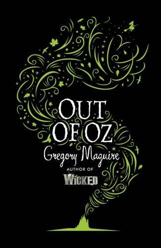 Gregory Maguire: Out of Oz (Paperback, 2011, Headline Publishing Group)