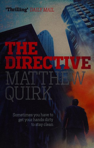 Matthew Quirk: Directive (2014, Headline Publishing Group)