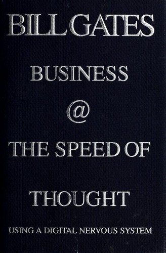 Bill Gates: Business @ the speed of thought (Hardcover, 1999, Warner Books)