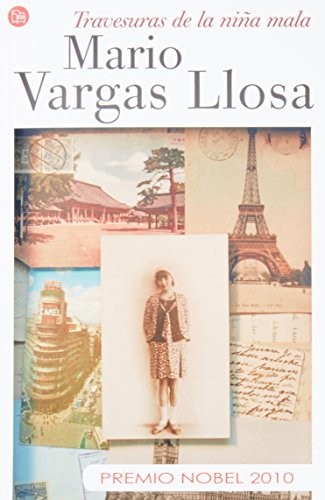 Mario Vargas Llosa: Travesuras de una niña mala (Paperback, 2006, Alfaguara, Santillana Ediciones Generales)
