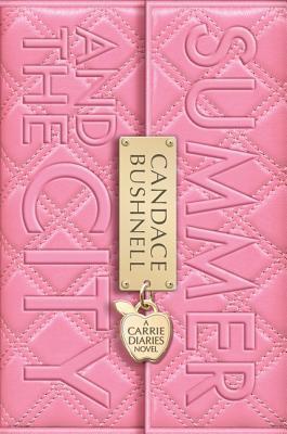 Candace Bushnell: Summer and the City