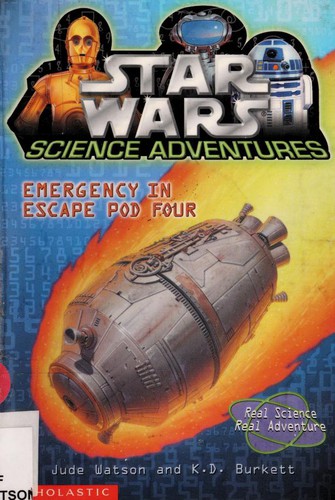 Jude Watson, K. D. Burkett: Star Wars: Emergency in Escape Pod Four (Paperback, 1999, Scolastic)