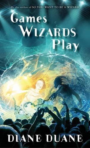 Diane Duane: Games Wizards Play (Young Wizards Series) (Paperback, 2017, HMH Books for Young Readers)