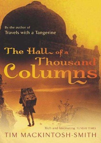 Tim Mackintosh-Smith: Hall of a Thousand Columns (Paperback, 2006, John Murray)