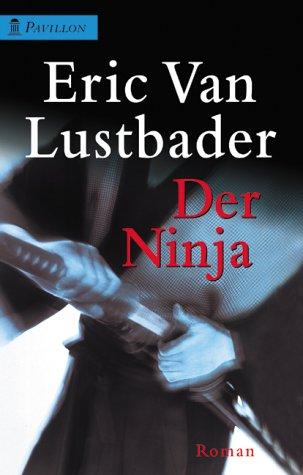 Eric Van Lustbader: Der Ninja. (Paperback, Heyne)