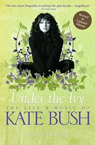 Graeme Thomson: Under the Ivy (Paperback, Omnibus Press)