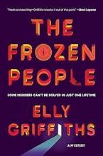 Elly Griffiths: The frozen people (Hardcover, 2025, Viking)