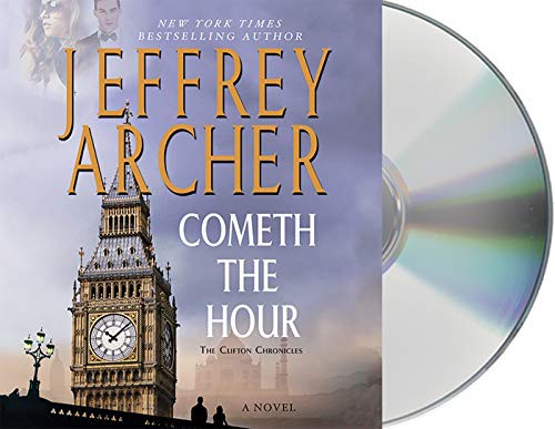 Alex Jennings, Jeffrey Archer: Cometh the Hour (AudiobookFormat, 2016, Macmillan Audio, MacMillan Audio)