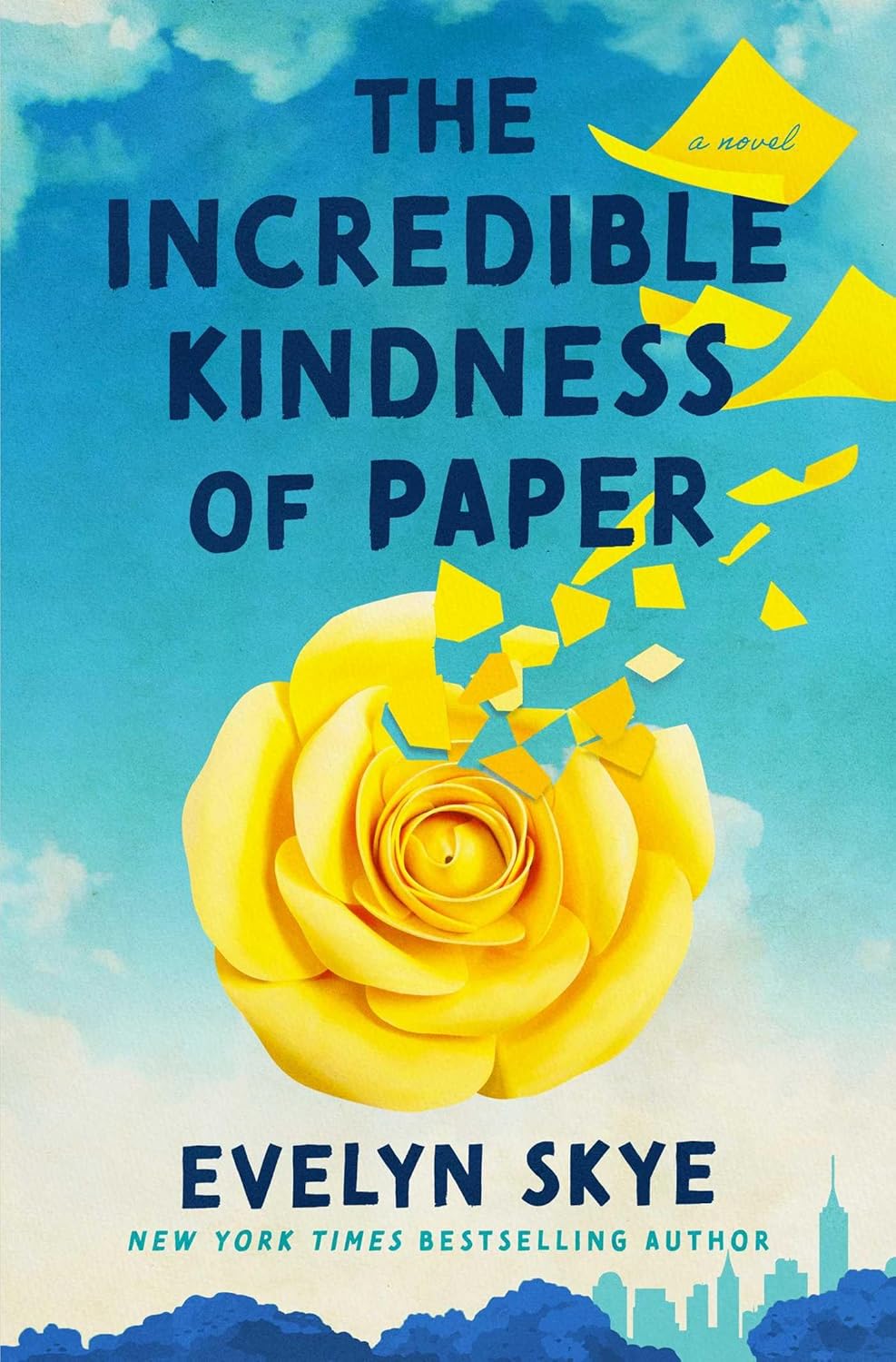 Evelyn Skye: The Incredible Kindness of Paper (Hardcover, 2025, Atria/Emily Bestler Books)