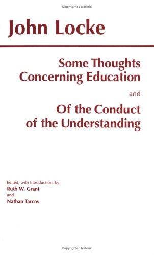 John Locke: Some thoughts concerning education (1996, Hackett Pub. Co.)