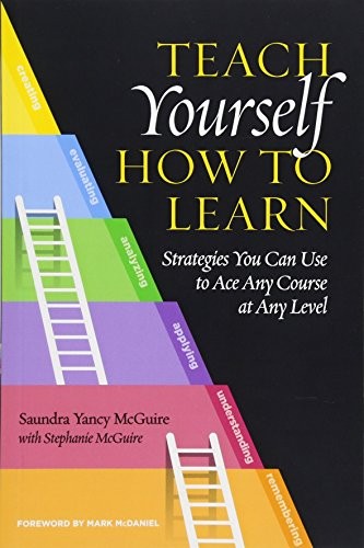 Saundra Yancy McGuire: Teach Yourself How to Learn (Paperback, 2018, Stylus Publishing)