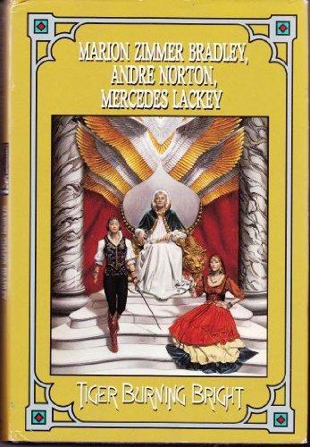 Mercedes Lackey, Marion Zimmer Bradley, Andre Norton: Tiger Burning Bright (1995)
