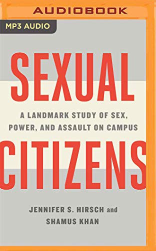 Laura Jennings, Jennifer S. Hirsch, Shamus Khan: Sexual Citizens (AudiobookFormat, 2020, Audible Studios on Brilliance Audio, Audible Studios on Brilliance)