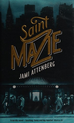 Jami Attenberg: Saint Mazie (2015)