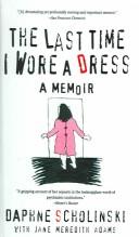 Daphne Scholinski: Last Time I Wore a Dress (Hardcover, Tandem Library)