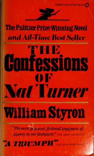 William Styron, William Styron: The Confessions of Nat Turner (1968, New American Library)