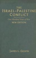 James L. Gelvin: The Israel-Palestine Conflict (Hardcover, 2007, Cambridge University Press)