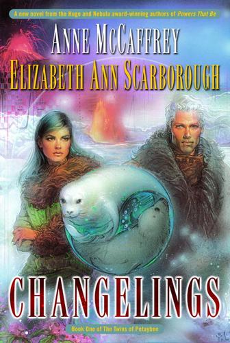 Anne McCaffrey: Changelings (EBook, 2005, Random House Publishing Group)