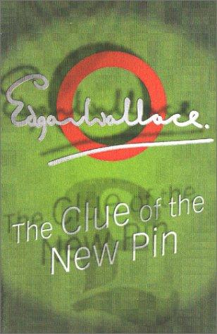 Edgar Wallace (Duplicate): Clue Of The New Pin (Paperback, House of Stratus)