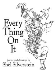 Shel Silverstein: Every thing on it (2011, Harper)