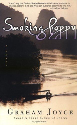 Graham Joyce: Smoking Poppy  (2003, Washington Square Press)