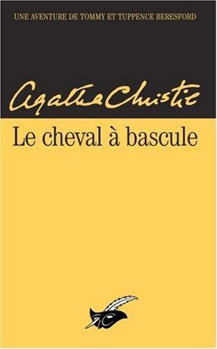 Agatha Christie: Le cheval à bascule (French language, 2005, Editions du Masque)
