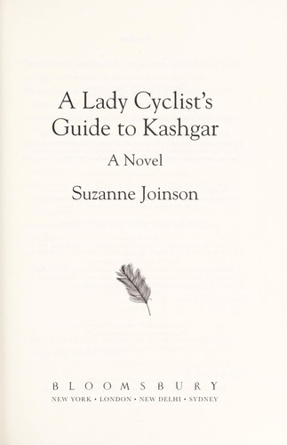 Suzanne Joinson: A lady cyclist's guide to Kashgar (2013)