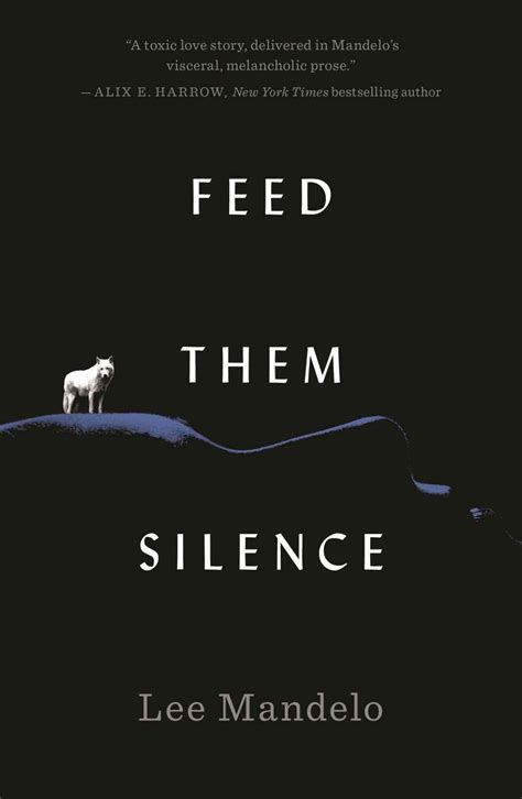 Lee Mandelo: Feed Them Silence (2023, Doherty Associates, LLC, Tom)