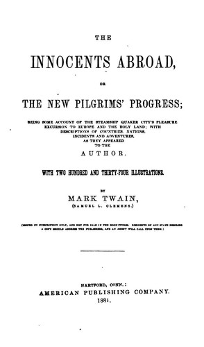 Mark Twain: The Innocents Abroad; Or, The New Pilgrim's Progress: Or the New Pilgrims' Progress; ... (1884, American publishing company)