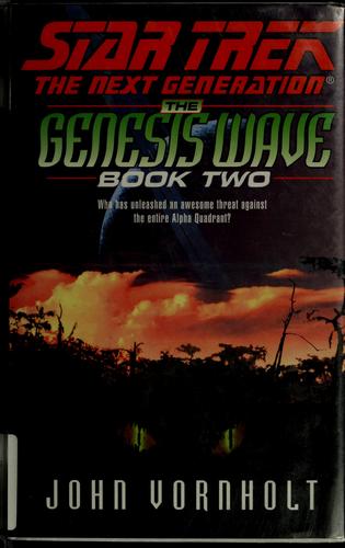 John Vornholt: The genesis wave, book two (Hardcover, 2001, Pocket Books)
