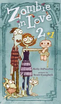 Kelly DiPucchio: Zombie in Love 2 + 1 (2015)