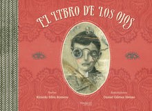 Ricardo Silva Romero: El libro de los ojos - 1. ed. (2013, Tragaluz Editores)