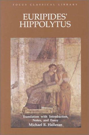 Michael Halleran: Euripides' Hippolytus (Paperback, 2001, Focus Publishing/R. Pullins Company)