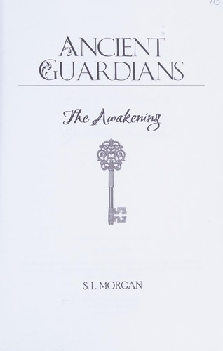 S. L. Morgan: Ancient guardians (2015, Pasidian Press)
