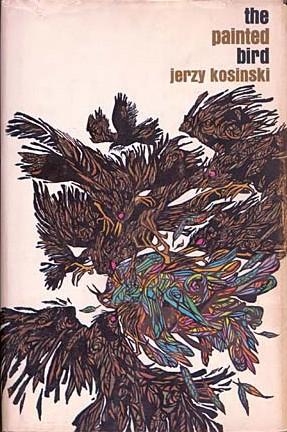 Jerzy Kosinski: The painted bird (1965, Houghton Mifflin)