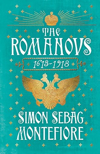 Simon Sebag Montefiore, Simon Sebag-Montefiore: The Romanovs (Hardcover, 2012, W&N)