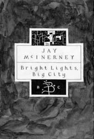 Jay McInerney: Bright Lights, Big City (Bloomsbury Classics) (Hardcover, 1992, Bloomsbury Publishing PLC)